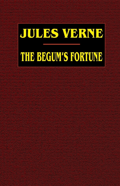 The Begum's Fortune