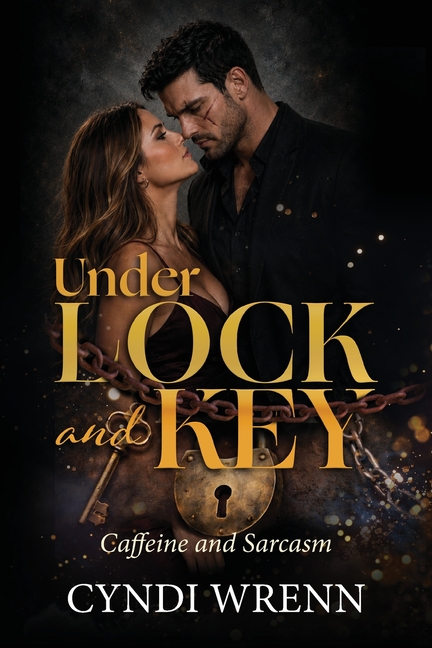 Under Lock and Key: Caffeine and Sarcasm