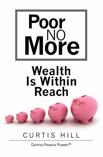 Poor No More: Wealth Is Within Reach