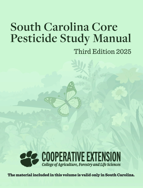 South Carolina Core Pesticide Study Manual: Third Edition