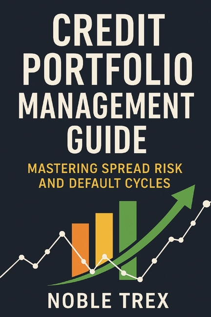 Credit Portfolio Management Guide: Mastering Spread Risk and Default Cycles