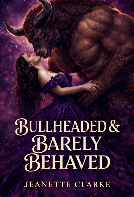 Bullheaded & Barely Behaved