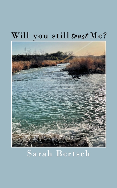 Will you still trust Me?