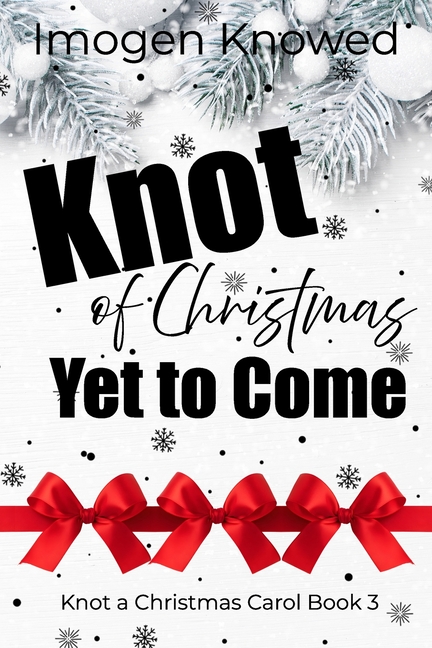Knot of Christmas Yet to Come: A Cozy Workplace Why Choose Omegaverse Romance