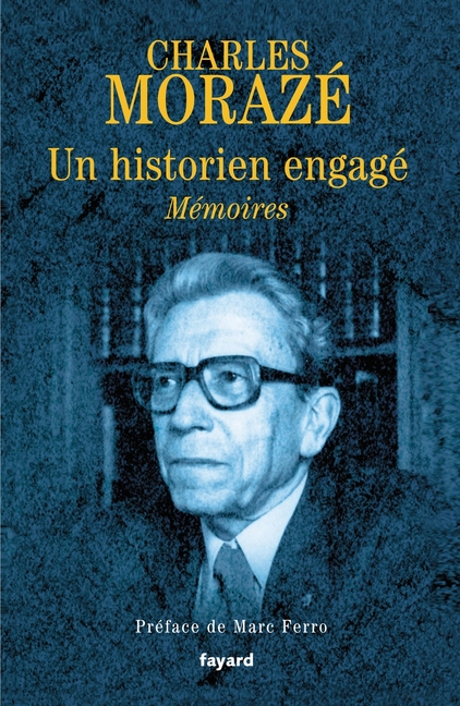 Un historien engagé: Mémoires