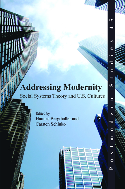 Addressing Modernity: Social Systems Theory and U.S. Cultures