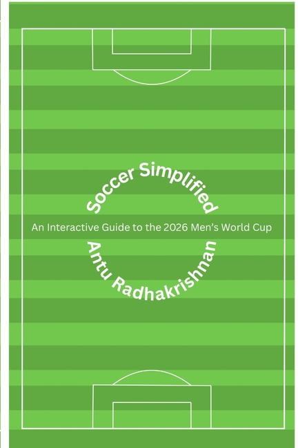 Soccer Simplified: 2026 Men's World Cup Edition
