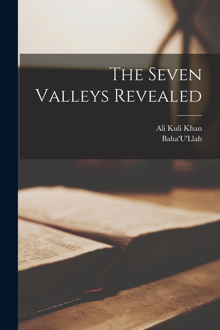 The Seven Valleys Revealed