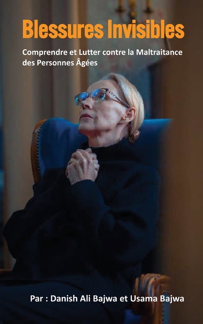 Blessures Invisibles: Comprendre et aborder la maltraitance des personnes âgées