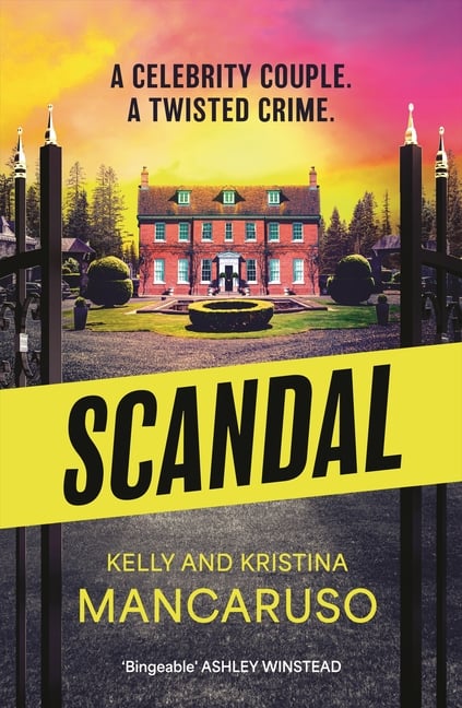 Scandal: The Twisty and Addictive Thriller That Will Grip You from Start to Finish, the Unmissable Follow Up to Rumoured