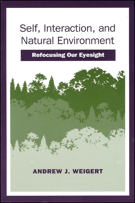 Self, Interaction, and Natural Environment: Refocusing our Eyesight