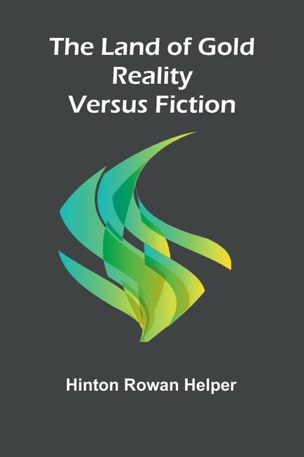 The Land Of Gold; Reality Versus Fiction