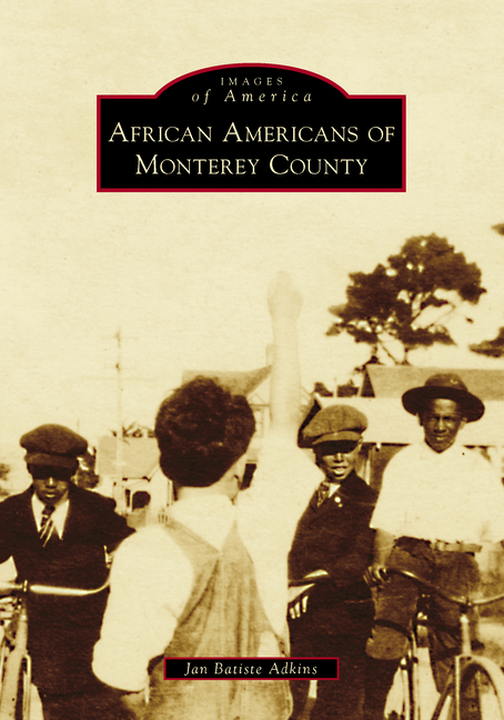 African Americans of Monterey County