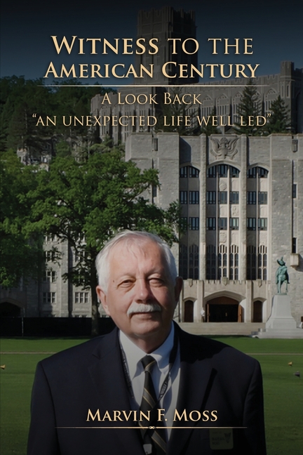 Witness to the American Century: A Look Back "An Unexpected Life Well Led"