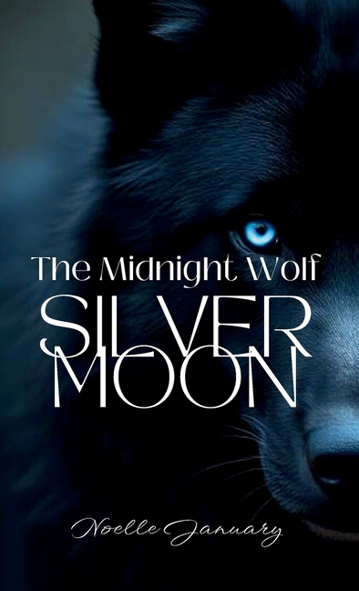 The Midnight Wolf: Silver Moon