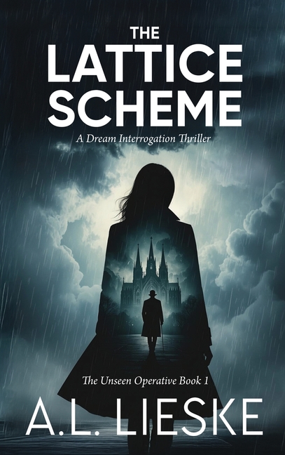 The Lattice Scheme: A Dream Interrogation Thriller