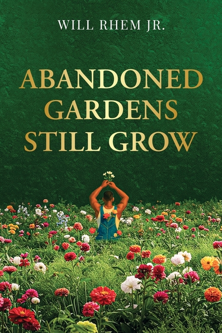 Abandoned Gardens Still Grow