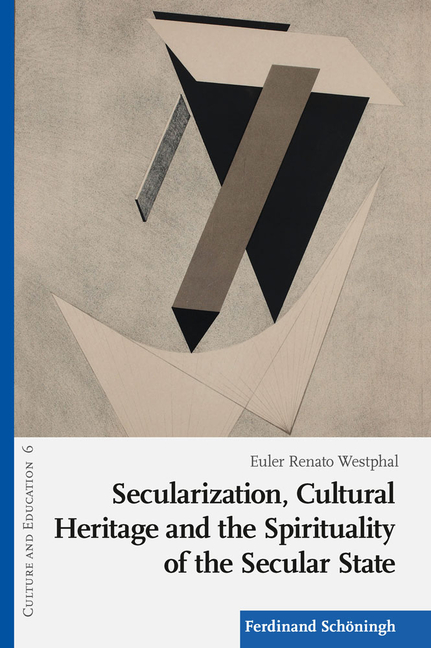 Secularization, Cultural Heritage and the Spirituality of the Secular State: Between Sacredness and Secularization