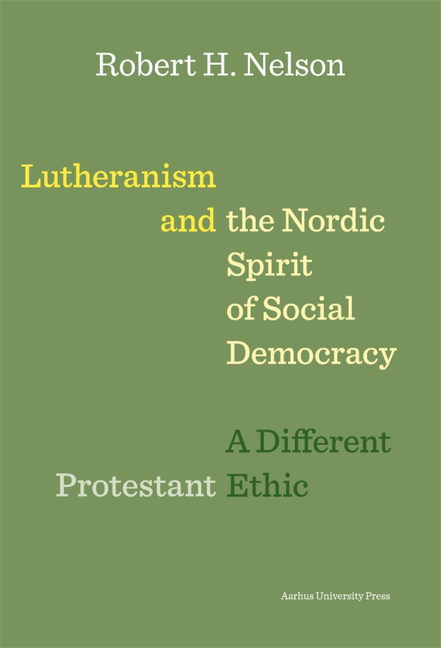 Lutheranism and the Nordic Spirit of Social Democracy: A Different Protestant Ethic