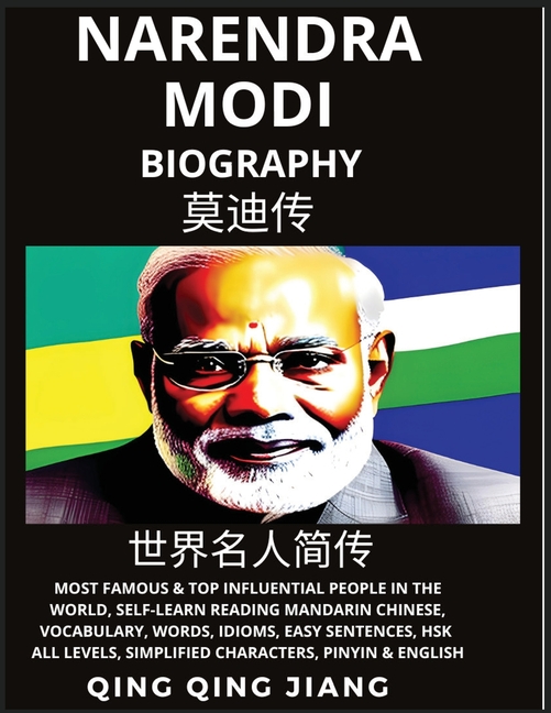Narendra Modi Biography: India Prime Minister- Rise, Rule & Life, Most Famous People in the World History, Learn Mandarin Chinese, Words, Idioms, Easy