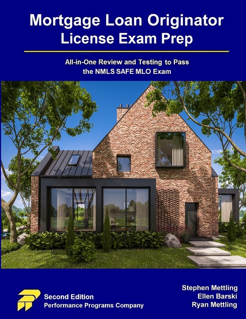 Mortgage Loan Originator License Exam Prep: All-in-One Review and Testing to Pass the NMLS SAFE MLO Exam