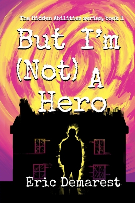 But I'm Not A Hero