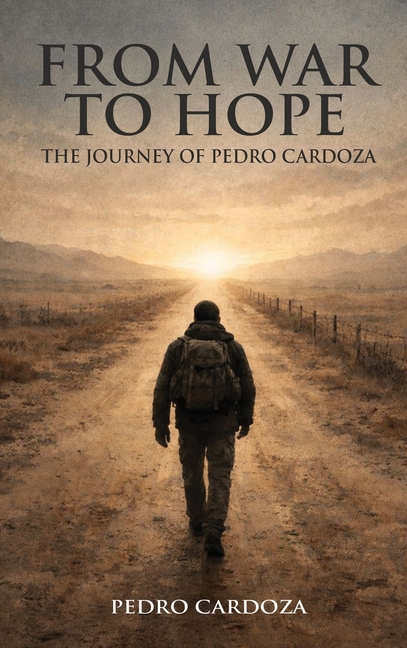 From War To Hope: The Journey Of Pedro Cardoza