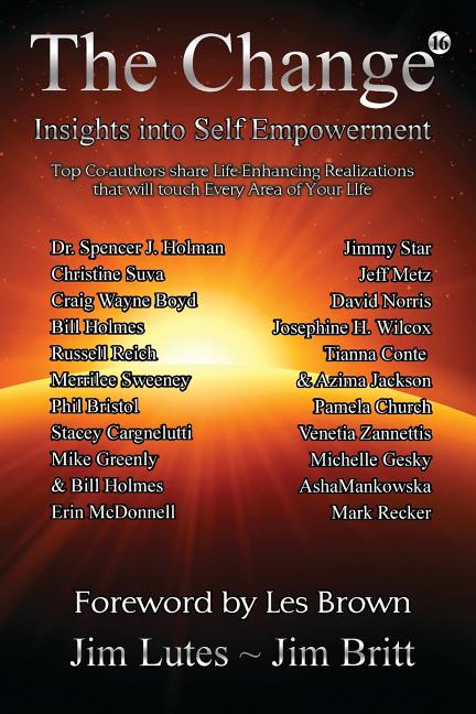 The Change 16: Insights Into Self-empowerment