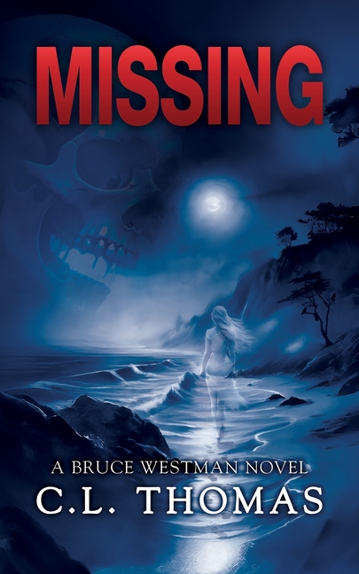 Missing: A Bruce Westman Novel