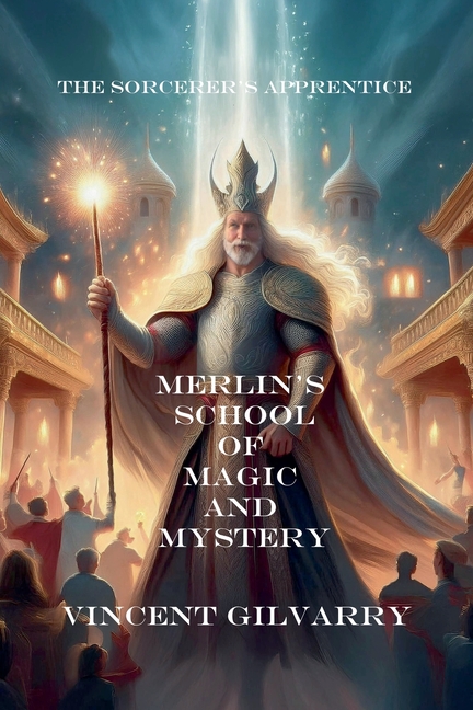Merlin's School of Magic and Mystery