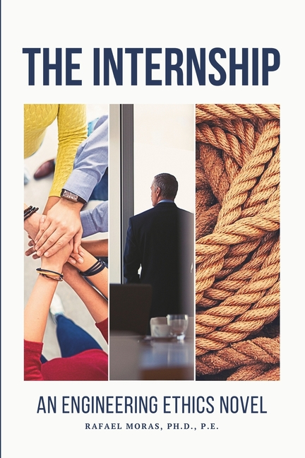 The Internship: An Engineering Ethics Novel