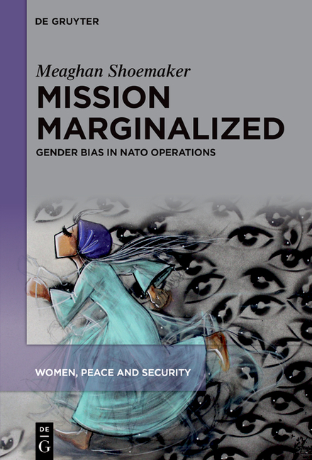 Mission Marginalized: Gender Bias in NATO Operations