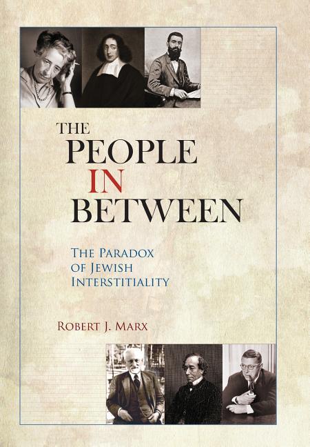 The People in Between: The Paradox of Jewish Interstitiality