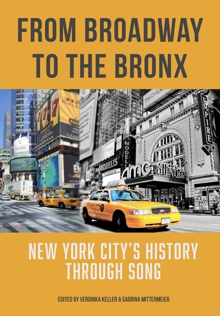 From Broadway to The Bronx: New York City's History through Song