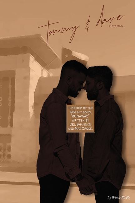 Tommy & Dave: A Love Story