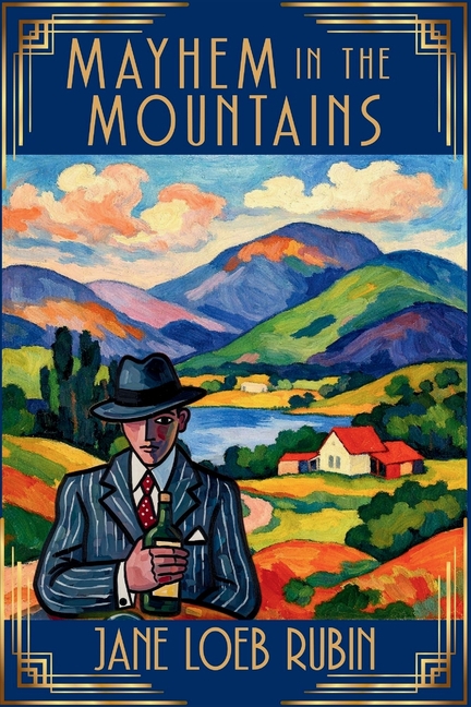 Mayhem in the Mountains: The Gilded City Series