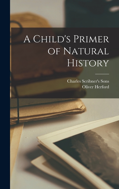 A Child's Primer of Natural History