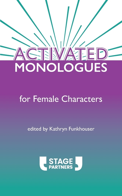 Activated Monologues for Female Characters