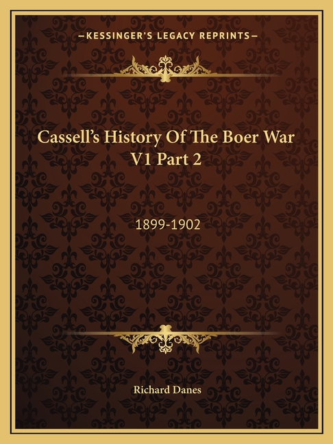 Cassell's History Of The Boer War V1 Part 2: 1899-1902