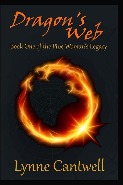 Dragon's Web: Book 1 of the Pipe Woman's Legacy