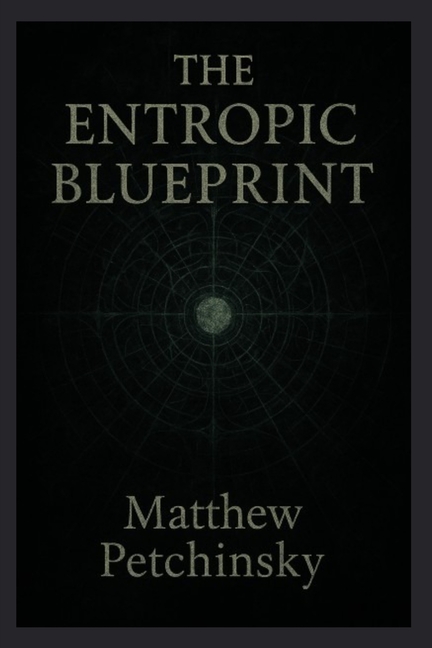 The Entropic Blueprint