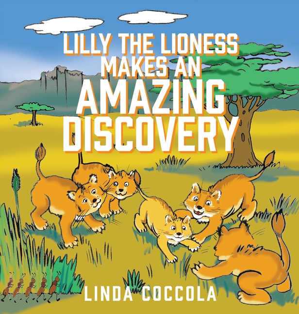 Lilly the Lioness Makes an Amazing Discovery