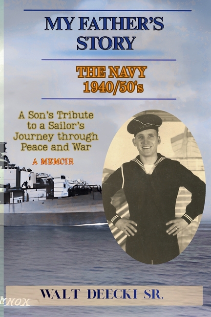 My Father's Story: The Navy 1940/50's
