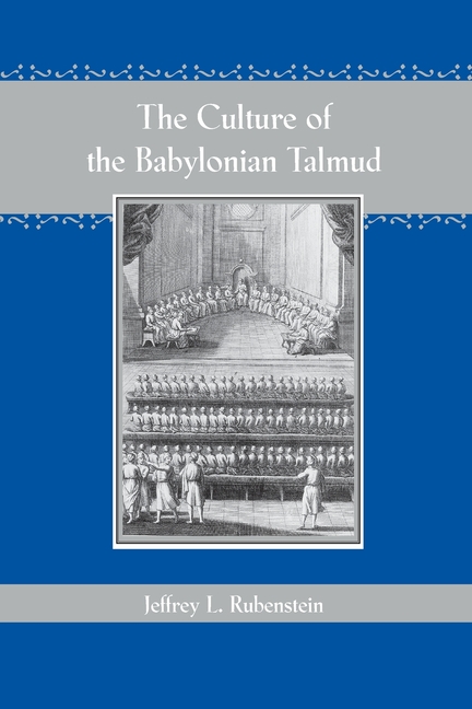 The Culture of the Babylonian Talmud (Revised)