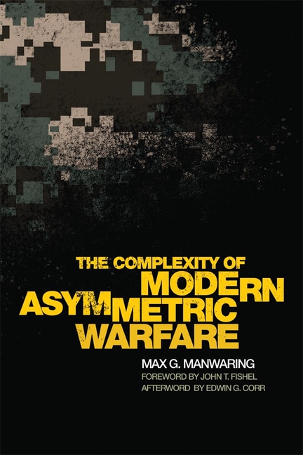 The Complexity of Modern Asymmetric Warfare: Volume 8