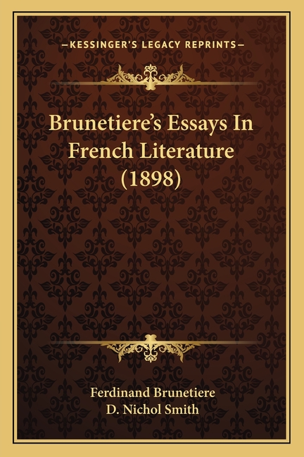 Brunetiere's Essays In French Literature (1898)