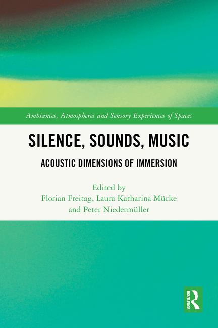 Silence, Sounds, Music: Acoustic Dimensions of Immersion