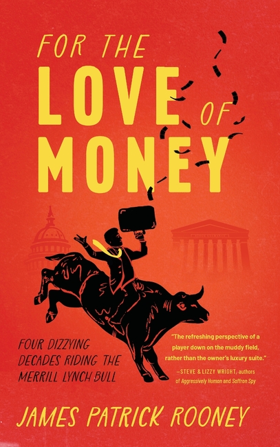 For the Love of Money: Four Dizzying Decades Riding the Merrill Lynch Bull