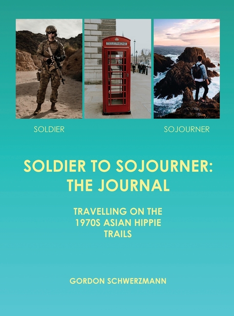 Soldier to Sojourner: The Journal