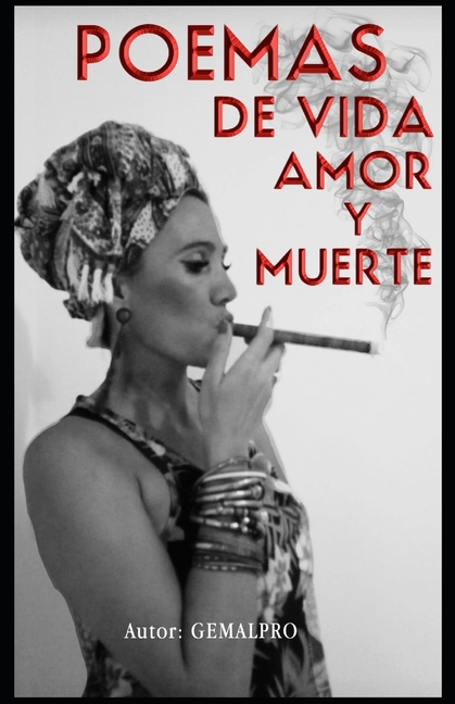 Poemas de vida, amor y muerte: Poemas para reflexionar